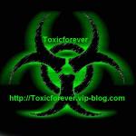 Toxicforever world's!